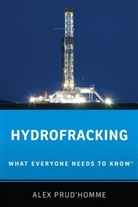 Alex homme, Prud&amp;apos, Alex Prudhomme, Alex Prud'homme, Alex Prud''homme - Hydrofracking