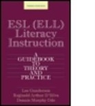 &amp;apos, Reginald D'Silva, Reginald (University of British Columbia D'Silva, Reginald Arthur D'Silva, Lee Gunderson, Lee (University of British Columbia Gunderson... - Esl (Ell) Literacy Instruction