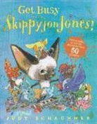Judith Byron Schachner, Judith Byron/ Schachner Schachner, Judy Schachner, Judith Byron Schachner, Judy Schachner - Get Busy with Skippyjon Jones!