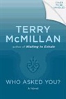 Terry McMillan - Who Asked You?