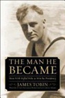 James Tobin - The Man He Became