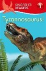 Thea Feldman - Kingfisher Readers L1: Tyrannosaurus