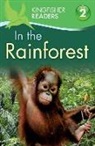 Thea Feldman, Claire Llewellyn, Claire Feldman Llewellyn - Kingfisher Readers L2: In the Rainforest