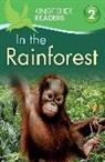 Thea Feldman, Claire Llewellyn - Kingfisher Readers L2: In the Rainforest