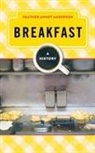 Heather Arndt Anderson, Heather Arndt Anderson, Heather Arndt-Anderson - Breakfast a History