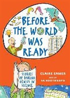 Claire Eamer, Claire (COR)/ Boothroyd Eamer, Sa Boothroyd - Before the World Was Ready