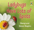 Sheryl Shapiro, Sheryl (COR)/ Shapiro Shapiro, Simon Shapiro - Ladybugs Have Lots of Spots