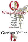 Garrison Keillor - O, What a Luxury