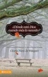 Gloria Nieto de Vazquez, Zondervan Publishing - Donde Esta Dios Cuando Mas Lo Necesito?: La Perspectiva Divina de Nuestros Problemas = Where Is God When I Need It Most?