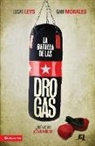 Dr Lucas Leys, Lucas Leys, Gabi Morales, Zondervan Publishing - La Batalla de las Drogas