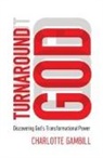 Charlotte Gambill - Turnaround God
