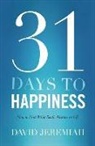 David Jeremiah, Dr David Jeremiah, Dr. David Jeremiah - 31 Days to Happiness