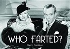 Joseph Balderrama, Quentin Hornblower - Who Farted?