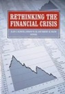 Alan S. (EDT)/ Lo Blinder, Andrew W. Loh, Alan S. Blinder, Andrew W. Lo, Andrew W. Loh, Robert M. Solow - Rethinking the Financial Crisis