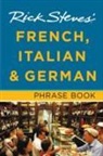Rick Steves - Rick Steves' French, Italian & German Phrase Book