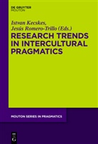 Istva Kecskes, Istvan Kecskes, Romero-Trillo, Romero-Trillo, Jess Romero-Trillo, Jesus Romero-Trillo... - Research Trends in Intercultural Pragmatics