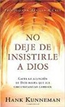 Hank Kunneman - No Deje de Insistirle a Dios - Pocket Book