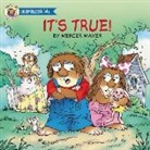 Mercer Mayer - It''s True!