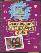 Kristin Fontichiaro, Ann Truesdell, Kathleen Petelinsek - Learning and Sharing with a Wiki