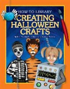 Dana Meachen Rau, Kathleen Petelinsek - Creating Halloween Crafts