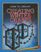 Dana Meachen Rau, Kathleen Petelinsek - Creating Winter Crafts