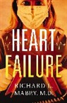 Richard Mabry, Richard L Mabry, Richard L. Mabry - Heart Failure