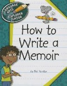 Nel Yomtov, Nelson Yomtov, Kathleen Petelinsek - How to Write a Memoir