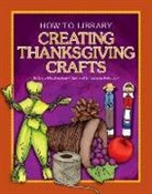 Dana Meachen Rau, Kathleen Petelinsek - Creating Thanksgiving Crafts
