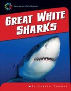 Elizabeth Thomas - Great White Sharks