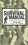 Army, Department Of The Army, U S Department of the Army, Underwood, Peter T Underwood, Peter T. Underwood... - U.S. Army Survival Manual