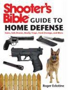 Roger Eckstine - Shooter's Bible Guide to Home Defense