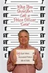 Edward Weir - Why You Shouldn't Call a Police Officer Cute