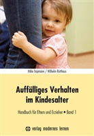 Rotthaus, Wilhelm Rotthaus, Trapman, Hild Trapmann, Hilde Trapmann - Auffälliges Verhalten im Kindesalter