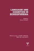 Steven Schwartz, Steven Schwartz, Schwartz Steven - Language and Cognition in Schizophrenia (Ple: Psycholinguistics)