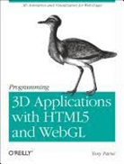 Tony Parisi, Tony Tony Parisi, Parisi Tony, Tony Tony Parisi - Programming 3D Applications with HTML5 and WebGL