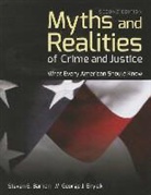 Steven Bryjak Barkan, Steven E. Barkan, Steven E. Bryjak Barkan, George J. Bryjak - Myths and Realities of Crime and Justice