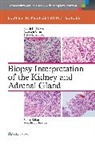 Yinbei Chen, Ying-Bei Chen, Tickoo, Dr. Satish K. Tickoo, Satish Tickoo, Satish Chen Tickoo... - Biopsy Interpretation of the Kidney & Adrenal Gland