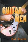Bob Morritt - Guitar Men