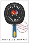 Nicholas Griffin - Ping Pong Diplomacy