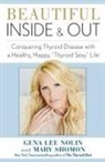 Gena L. Nolin, Gena Lee Nolin, Gena Lee/ Shomon Nolin, Mary Shomon - Beautiful Inside and Out