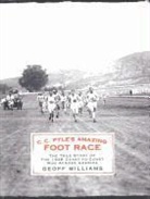 Geoff Williams - C. C. Pyle's Amazing Foot Race: The True Story of the 1928 Coast-To-Coast Run Across America (Hörbuch)
