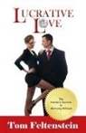 Tom Feltenstein - Lucrative Love