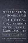 M. L. Jane Weitzel and Wesley M. Johnson, Wesley M. Johnson, M. L. Jane Weitzel - Application of ISO IEC 17025 Technical Requirements in Industrial Laboratories