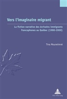 TINA MOUNEIMNE, Tina Mouneimné - Vers l'imaginaire migrant