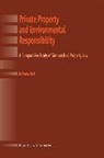Raff, Murray Raff, Murray J. Raff - Private Property and Environmental Responsibility, a Comparative Study of German Real Property Law