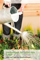 Helga Kamler - Gartentipps für Laien vom Laien