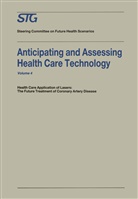 Scenario Commission on Future Health Car, Scenario Commission on Future Health Care Technolo, Scenario Commission on Future Health Care Technology, Scenario Commission on Future Health Care Technology - Anticipating and Assessing Health Care Technology