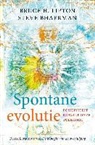 Steve Bhaerman, Bruce Lipton, Bruce H. Lipton - Spontane evolutie