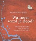 Riet Fiddelaers-Jaspers, Iris Boter - Wanneer word je dood?
