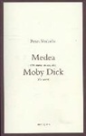 Peter Verhelst - Medea / Moby Dick
